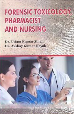 Forensic Toxicology, Pharmacist and Nursing