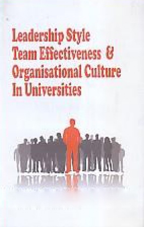 Leadership Style Team Effectiveness & Organisational Culture in Universities