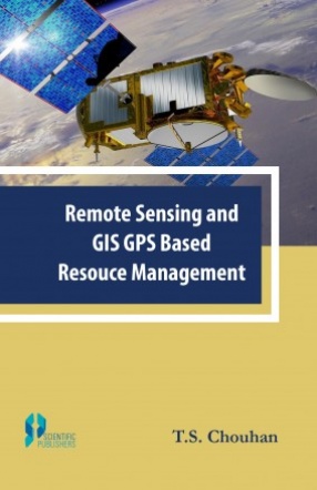Remote Sensing and GIS GPS Based Resource Management
