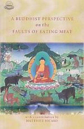 A Buddhist Perspective on the Faults of Eating Meat