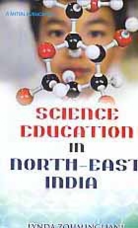 Science Education in North East India: A Study of Mizoram