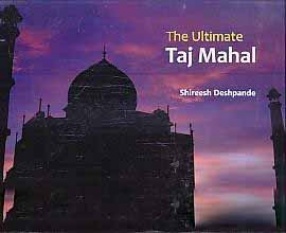 The Ultimate Taj Mahal