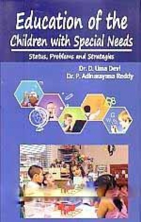 Education of the Children With Special Needs: Status, Problems and Strategies