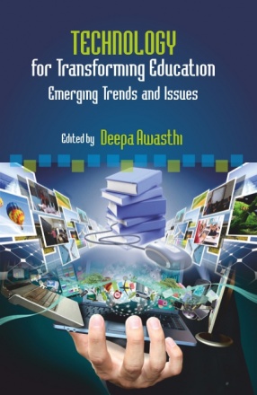 Technology for Transforming Education: Emerging Trends and Issues