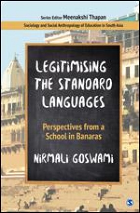 Legitimising The Standard Languages: Perspectives from a School in Banaras