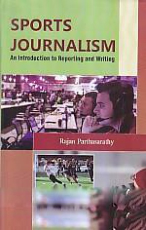 Sports Journalism: An Introduction to Reporting and Writing 