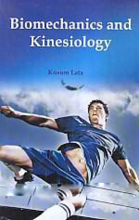 Biomechanics and Kinesiology