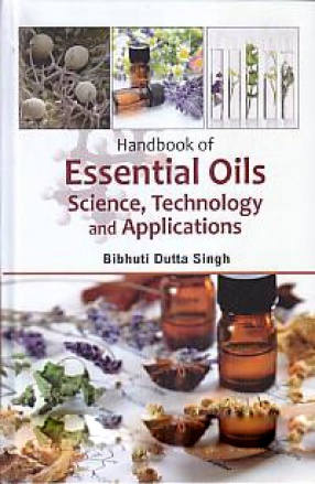 Handbook of Essential Oils Science, Technology and Applications