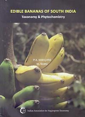 Edible Bananas of South India: Taxonomy & Phytochemistry