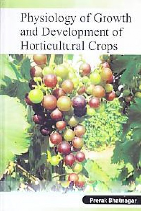 Physiology of Growth and Development of Horticultural Crops