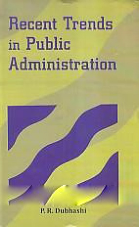 Recent Trends in Public Administration