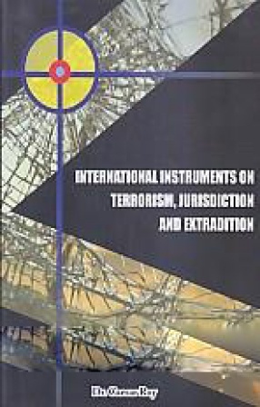 International Instruments on Terrorism, Jurisdiction and Extradition