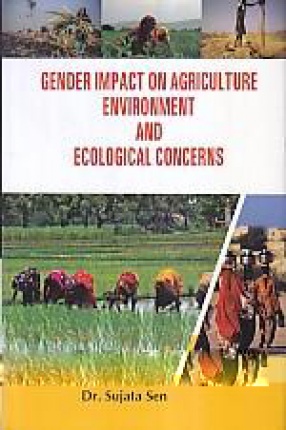 Gender Impact on Agriculture: Environment and Ecological Concerns