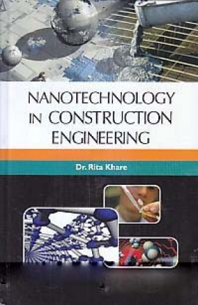 Nanotechnology in Construction Engineering