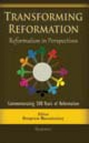 Transforming Reformation: Reformation in Perspectives