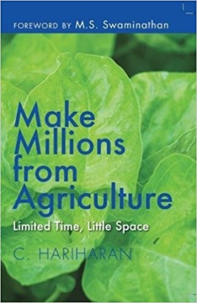 Make Millions from Agriculture: Limited Time, Little Space