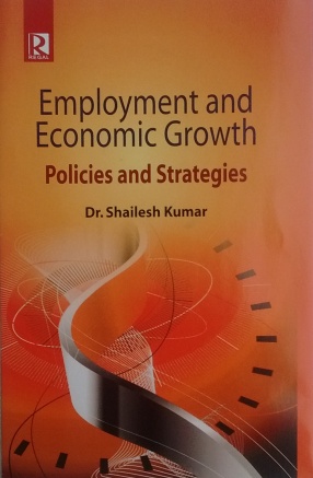 Employment and Economic Growth: Policies and Strategies