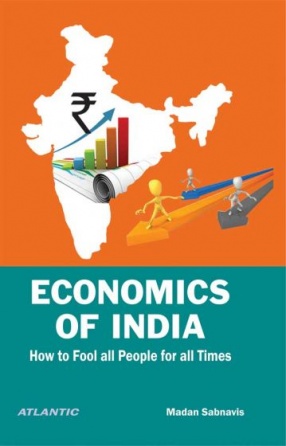 Economics of India: How to Fool all People for all Times
