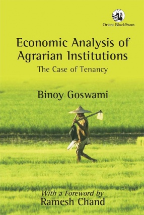 Economic Analysis of Agrarian Institutions: The Case of Tenancy