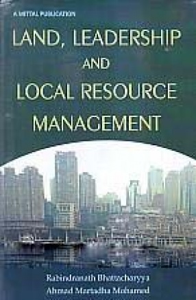 Land, Leadership and Local Resource Management