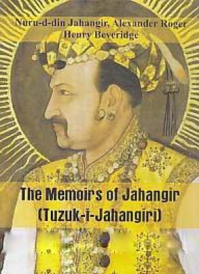 The Memoirs of Jahangir: Tuzuk-i-Jahangiri (In 2 Volumes)