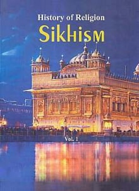 History of Religion Sikhism (In 2 Volumes)