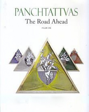 Panchtattvas: The Road Ahead (In 2 Volumes)