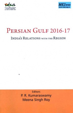 Persian Gulf 2016-17: India`s Relations With The Region