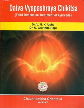 Daiva Vyapashraya Chikitsa: Third Dimension Treatment of Ayurveda