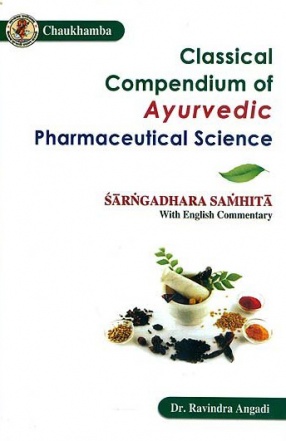 Classical Compendium of Ayurvedic Pharmaceutical Science