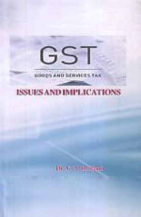GST: Issues and Implications