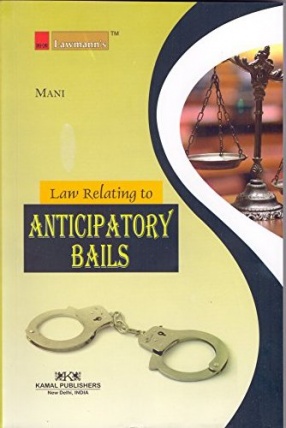 Law Relating to Anticipatory Bails