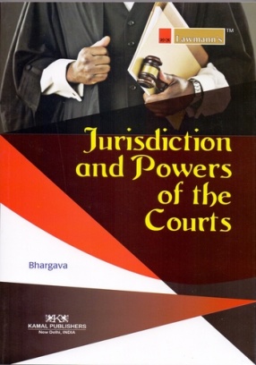 Jurisdiction and Powers of the Courts