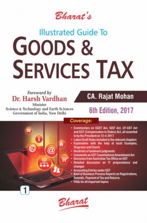 Illustrated Guide To Goods & Service Tax (In 2 Volumes)