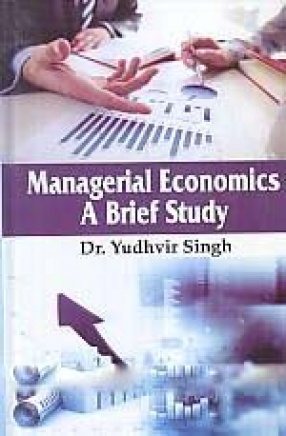 Managerial Economics: A Brief Study