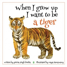 When I Grow Up I Want to Be a Tiger