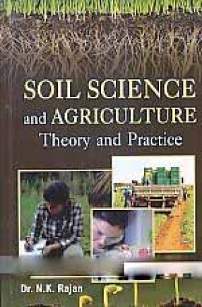 Soil Science and Agriculture: Theory and Practice