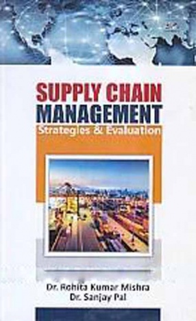 Supply Chain Management: Strategies & Evaluation