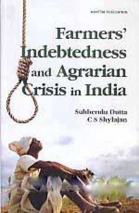 Farmers' Indebtedness and Agrarian Crisis in India: A Study of Telangana