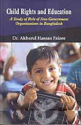 Child Rights and Education: A Study of Role of Non-Government Organizations in Bangladesh