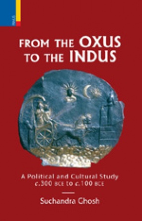 From The Oxus to The Indus
