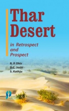 Thar Desert in Retrospect and Prospect