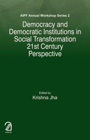 Democracy and Democratic Institutions in Social Transformation: 21st Century Perspective