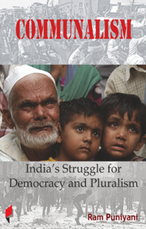 Communalism: India’s Struggle for Democracy and Pluralism