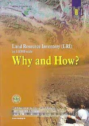 Land Resource Inventory (LRI) on 1: 10000 Scale: Why and How?