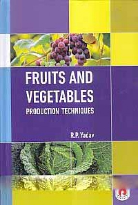 Fruits and Vegetables: Production Techniques