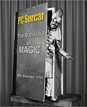 PC Sorcar: The Maharaja of Magic