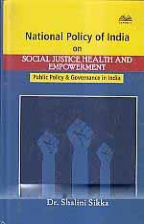 National Policy of India on Social Justice, Health and Empowerment: Public Policy & Governance in India