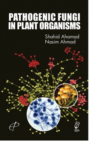 Pathogenic Fungi in Plant Organisms