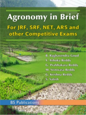 Agronomy in Brief: For JRF,SRF,NET,ARS and Other Competitive Exams